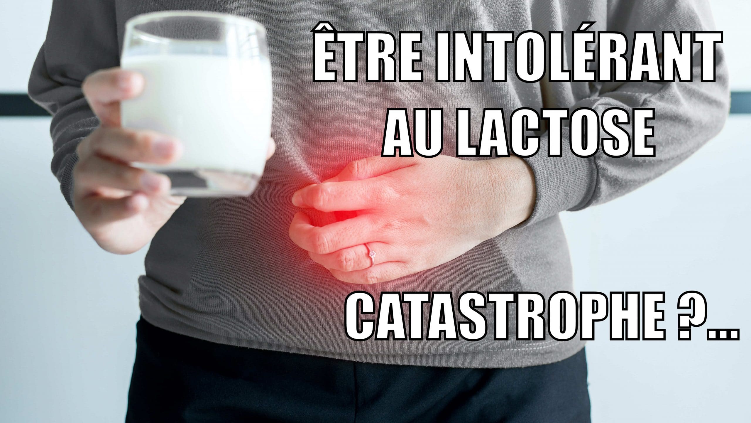 être intolérant au lactose