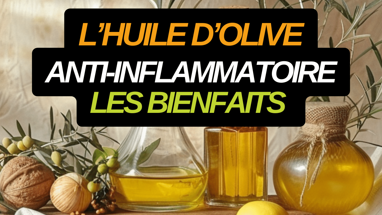 huile d'olive anti-inflammatoire (1)