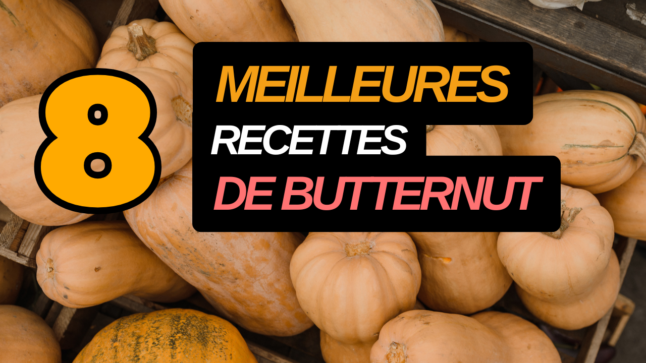 RECETTES DE BUTTERNUT